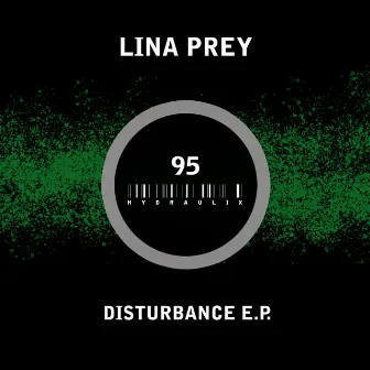 Disturbance E.P. by Lina Prey