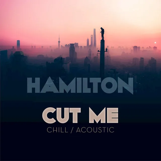 Cut Me - Chill Version