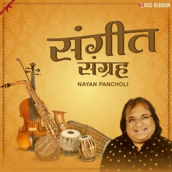 Sangeet Sangrah by Nayan Pancholi