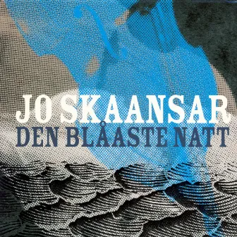 Den blåaste natt by Jo Skaansar