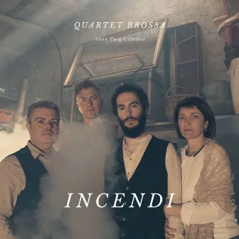 Incendi by Quartet Brossa