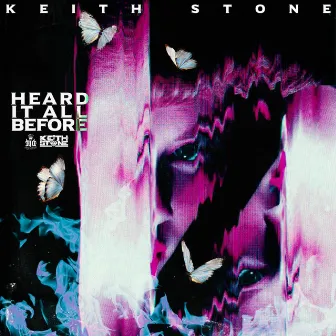 Heard It All Before by Keith Stone