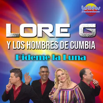 Pídeme la Luna by Lore G y los Hombres de Cumbia