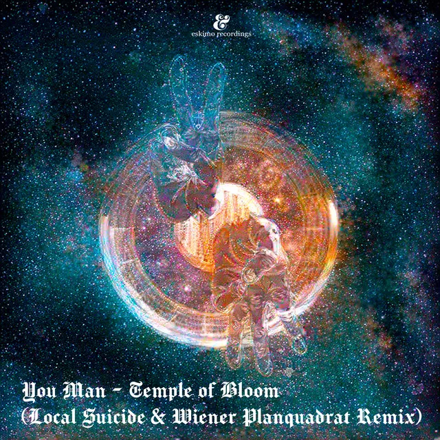 Temple of Bloom - Local Suicide & Wiener Planquadrat's Dance Version)