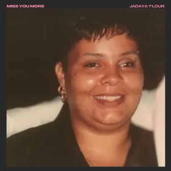 Miss You More by Jadaya T'lour