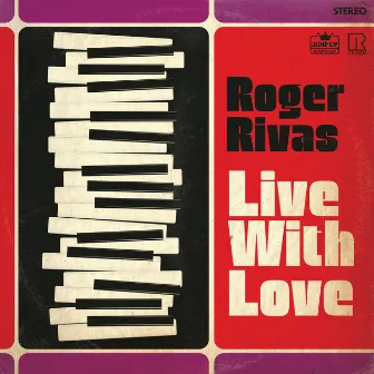 Live With Love by Roger Rivas