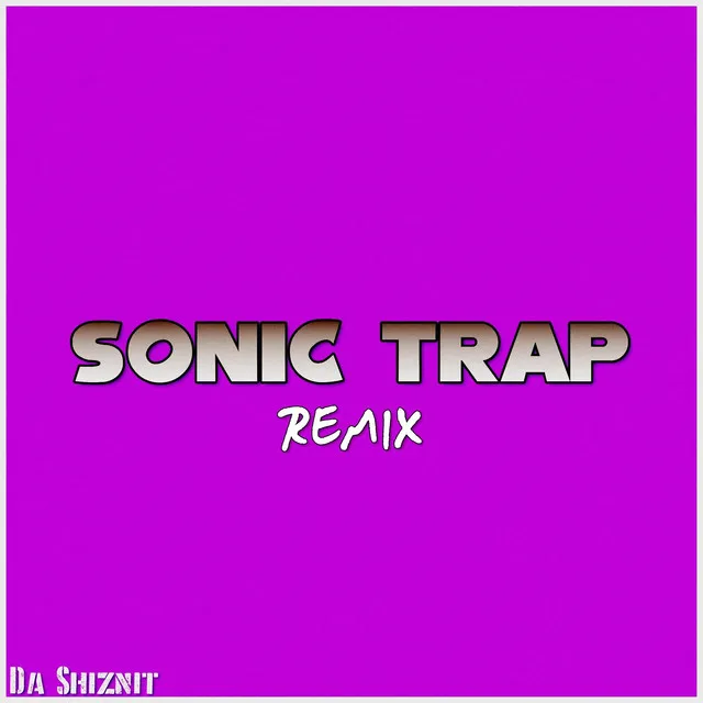 Sonic Trap (Remix)