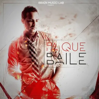 Pa' Que Baile by M.J.