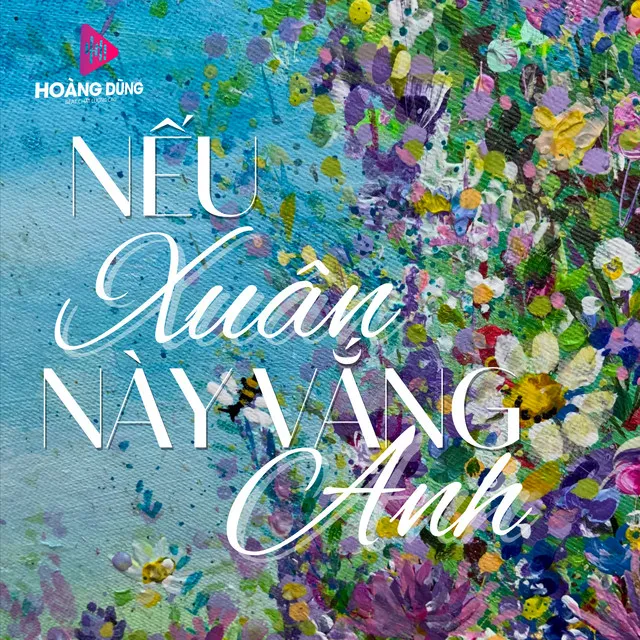 Nếu Xuân Này Vắng Anh