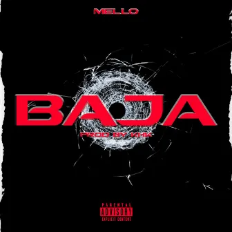 Baja by Mello