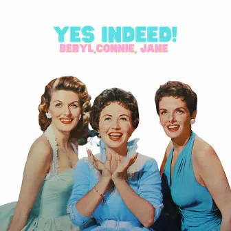 Yes Indeed! by Beryl Davis