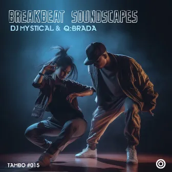 Breakbeat Soundscapes by Q:Brada