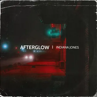 Afterglow by Indiana Jones