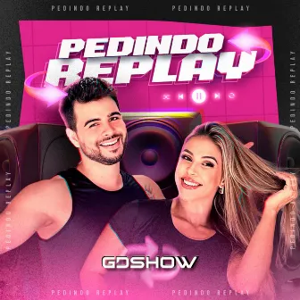 Pedindo Replay by G Dance Show