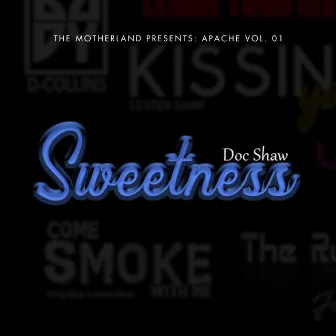 Sweetness by Doc Shaw