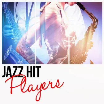 Jazz Hit Players by Unknown Artist