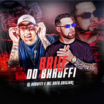 Baile do Baruffi by DJ Baruffi