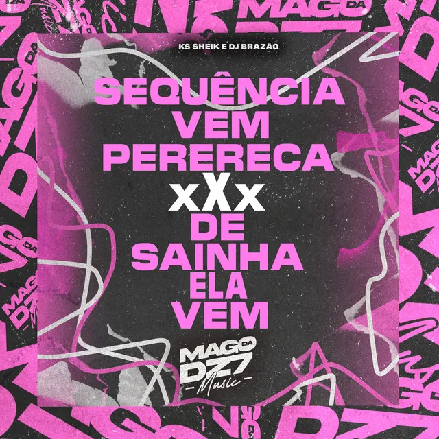 Sequencia Vem Perereca X De Sainha Ela Vem