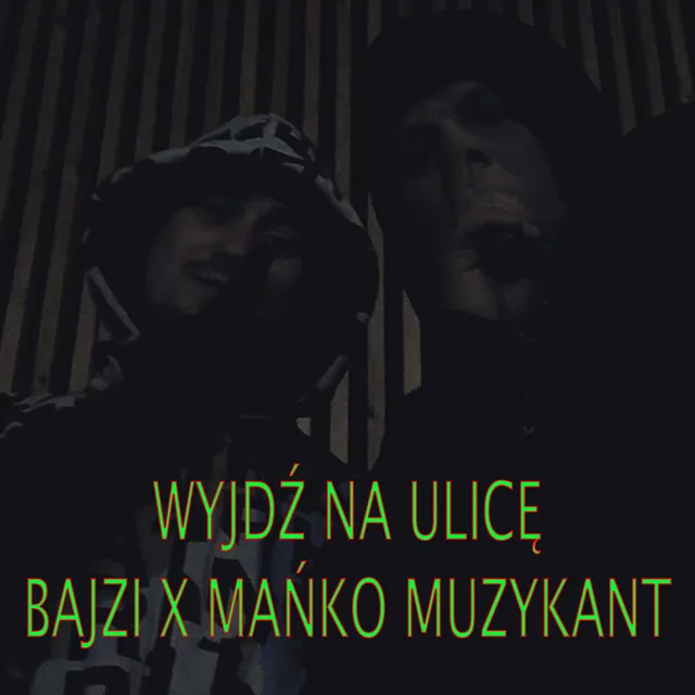 Wyjdź na ulicę