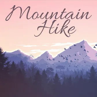 Mountain Hike by Jelly Beanz