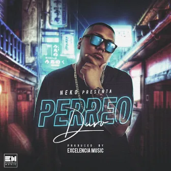 Perreo Duro by Neko