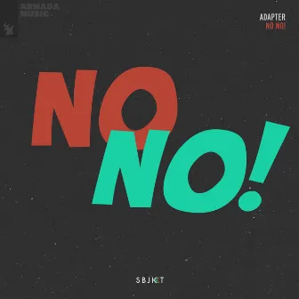 No No! by Adapter