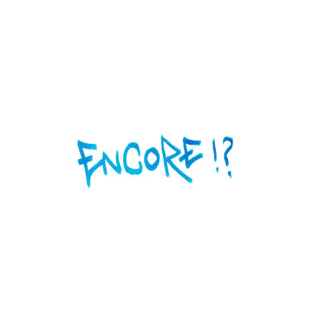 Encore !?