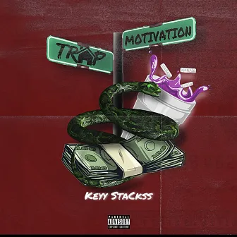 Trap Motivation by Keyy Stackss