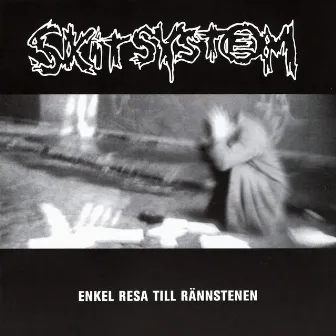 Enkel Resa Till Rännstenen by Skitsystem