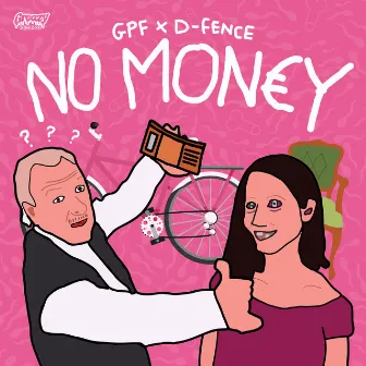 NO MONEY by GPF