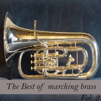 Best of Marching Brass, Vol. 2 by Deutschmeister Defilierkapelle