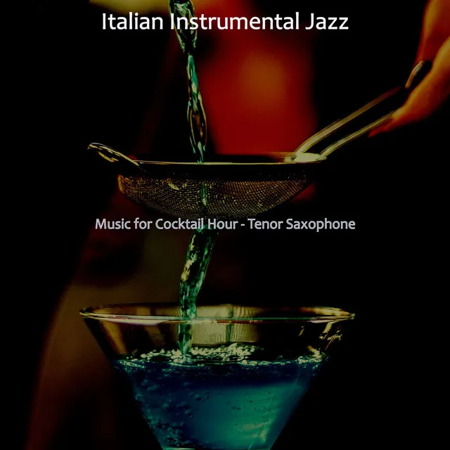 Music for Cocktail Hour - Tenor Saxophone