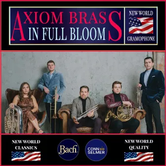 Axiom Brass: In Full Bloom by Axiom Brass