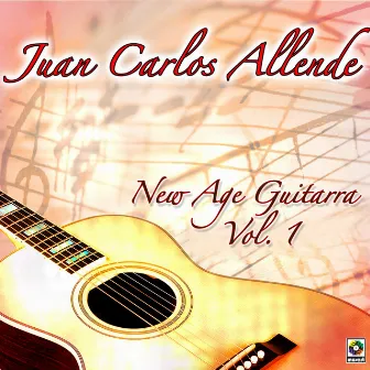 New Age Guitarra, Vol. 1 by Juan Carlos Allende