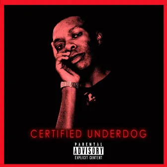 Certified Underdog by Trapper Hollic ZA