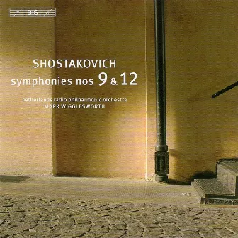 Shostakovich: Symphonies Nos. 9 & 12 by Mark Wigglesworth