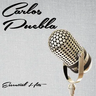 Essential Hits by Carlos Puebla