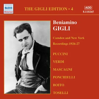 Gigli, Beniamino: Gigli Edition, Vol. 4: Camden and New York Recordings (1926-1927) by Josef Pasternack