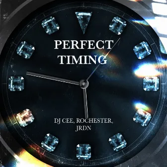 Perfect Timing by DJ Cee