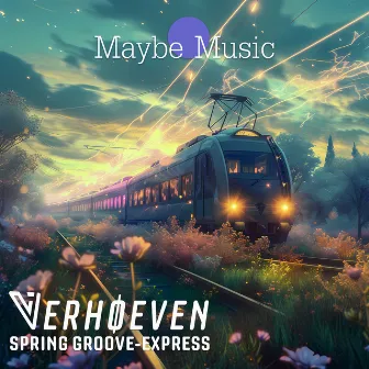 Spring Groove-Express by Verhoeven