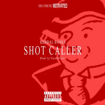 Shot Caller by Kendal Banks