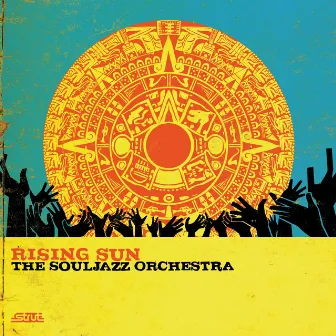 Rising Sun by The Souljazz Orchestra