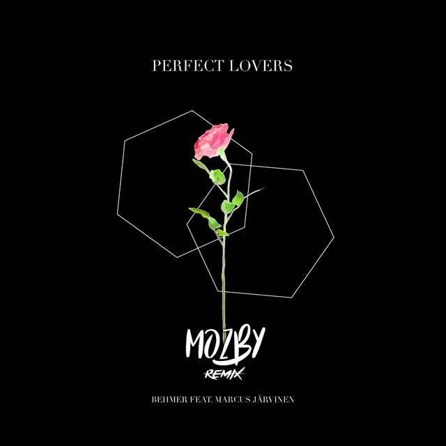 Perfect Lovers (Mozby Remix)