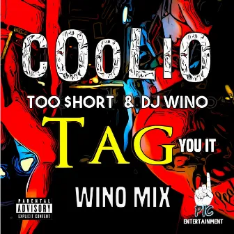 Tag You It Wino Mix by DJ Wino