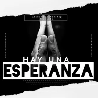 Hay Una Esperanza by Harry Munes