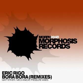 Bora Bora (Remixes) by Eric Rigo