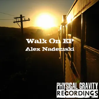 Walk On by Alex Nademski