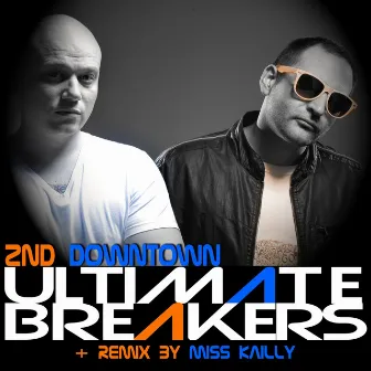 2nd Downtown by Ultimate Breakers