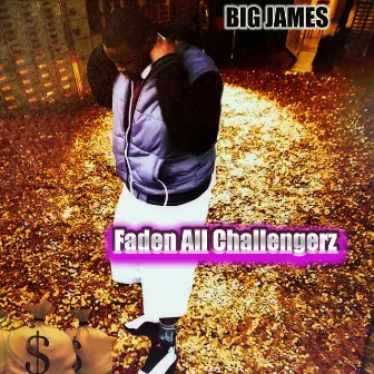 Faden All Challengerz by Big James