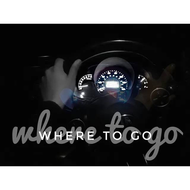 Where to Go